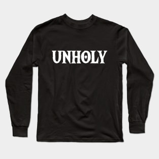 UNHOLY Long Sleeve T-Shirt